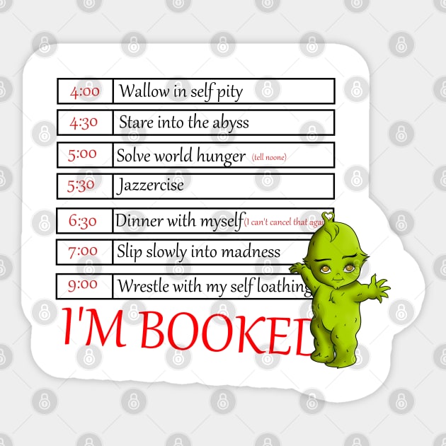 I'm Booked Sticker by ImSomethingElse
